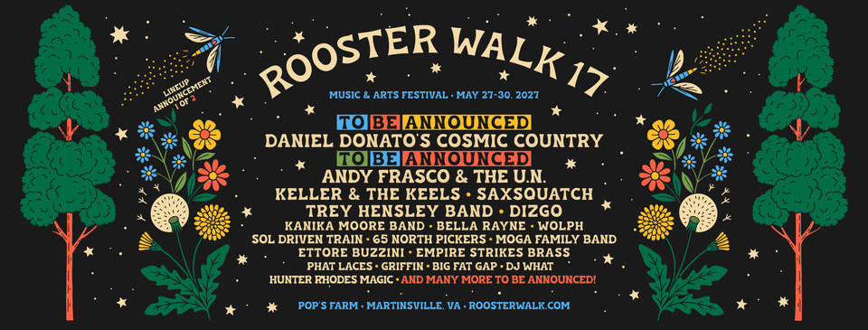 Daniel Donato’s Cosmic Country, Andy Frasco & The U.N., Keller & The Keels and Saxsquatch Confirmed for Rooster Walk 17